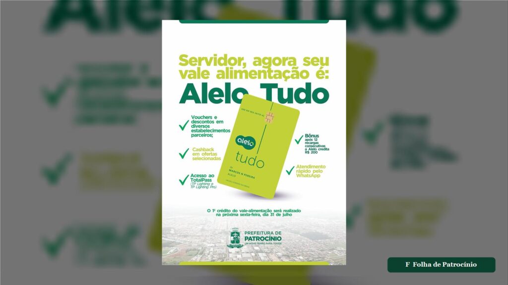 Cartão Alelo Tudo do vale-alimentação dos servidores de Patrocínio, com destaque para o bônus de R$ 200 após 12 recargas