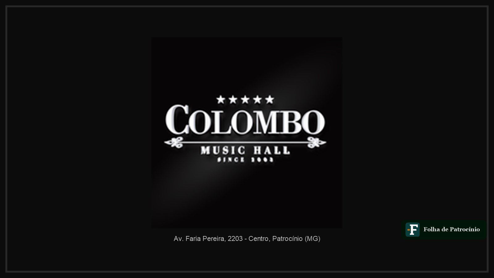 Logo da Colombo Music Hall, casa noturna de Patrocínio que anunciou encerramento das atividades