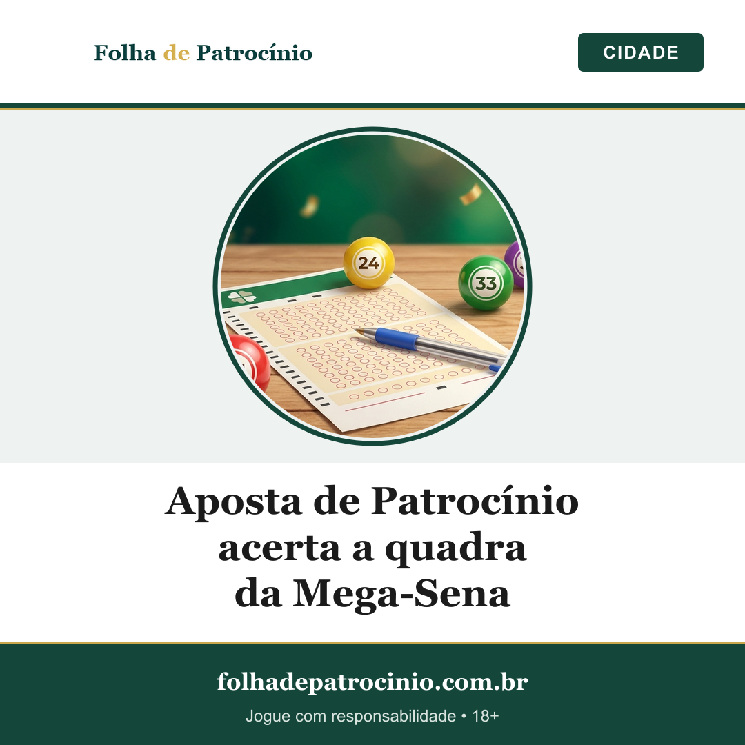 Aposta de Patrocínio acerta a quadra da Mega-Sena