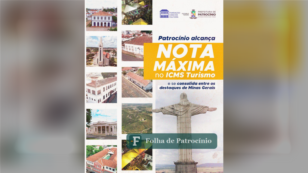 ICMS Turismo em Patrocínio: arte oficial anunciando a nota máxima
