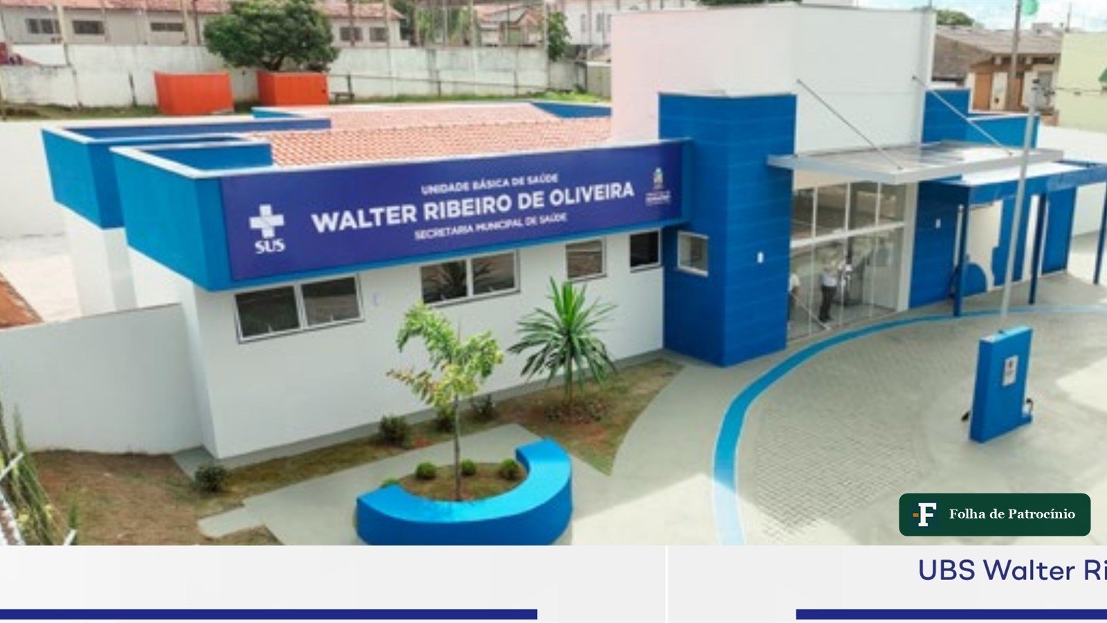 Fachada de Unidade Básica de Saúde entregue pela rede de saúde em Patrocínio