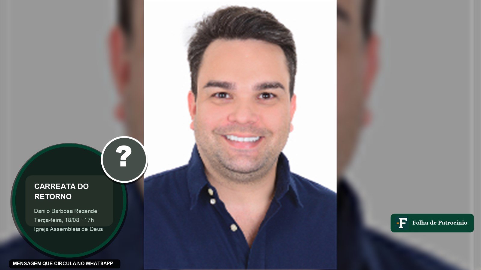 Danilo Barbosa Rezende ao lado de print da mensagem sobre a carreata de Danilo Rezende que circula no WhatsApp