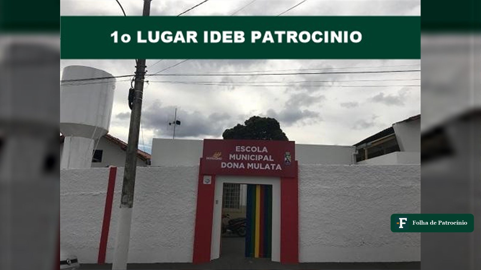 Fachada da Escola Dona Mulata em Patrocínio, escola com maior nota no Ideb do município