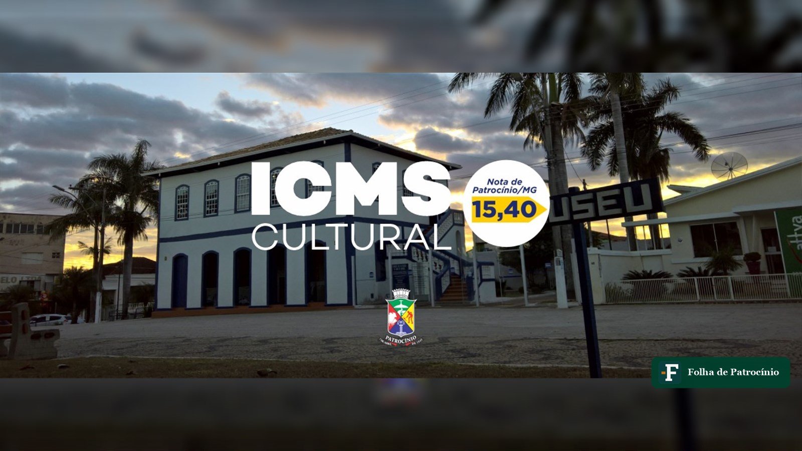 ICMS Patrimônio Cultural, acervo do patrimônio cultural de Patrocínio