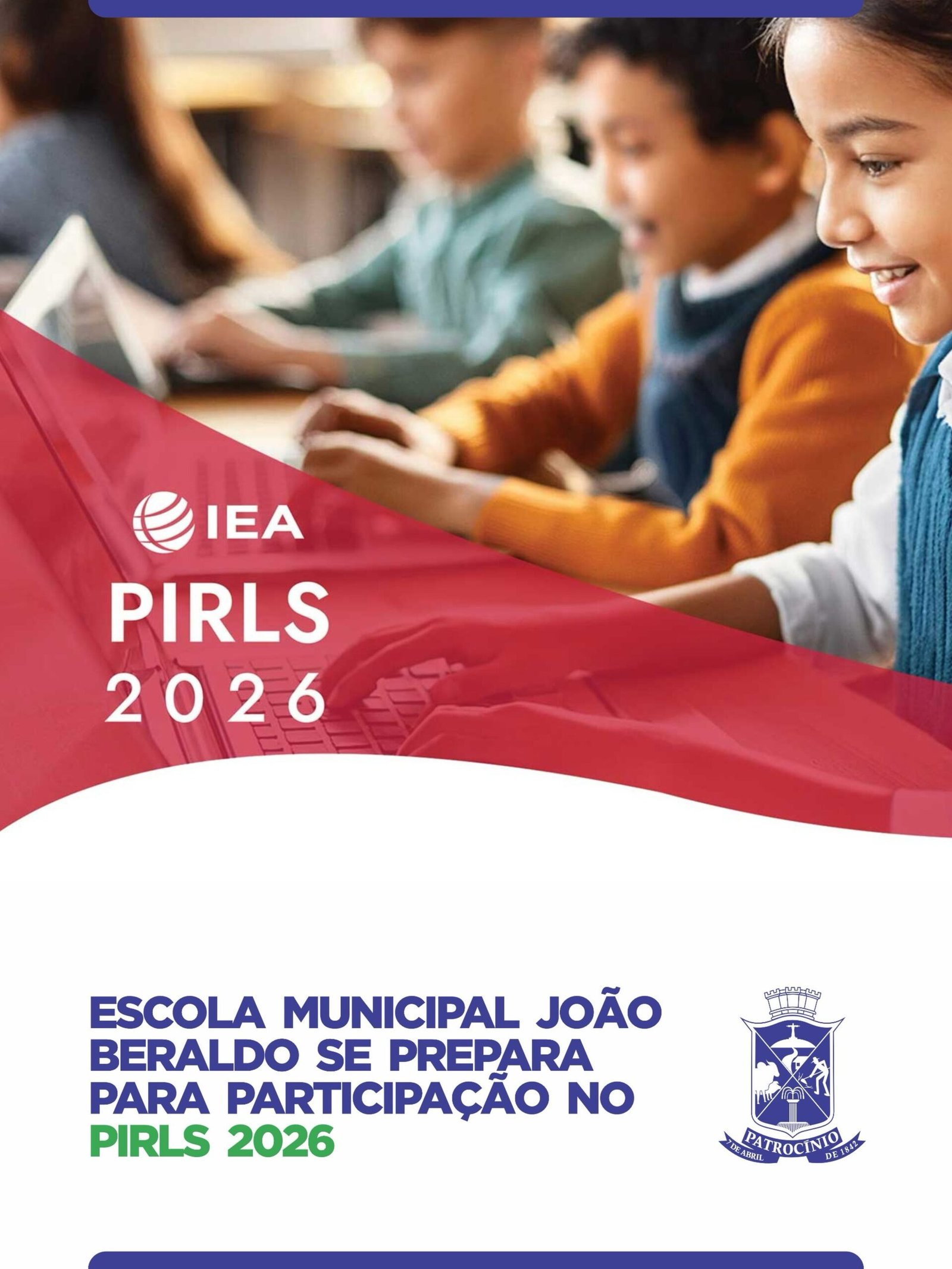 Card oficial da Prefeitura de Patrocínio sobre a participação no PIRLS 2026