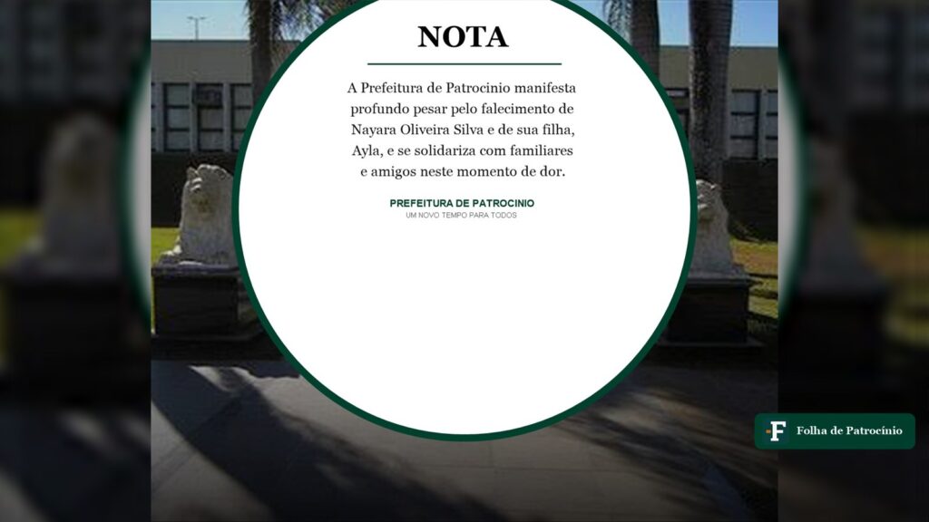 Nota da Prefeitura sobre Nayara e Ayla em frente ao prédio da Prefeitura de PatrocÃnio