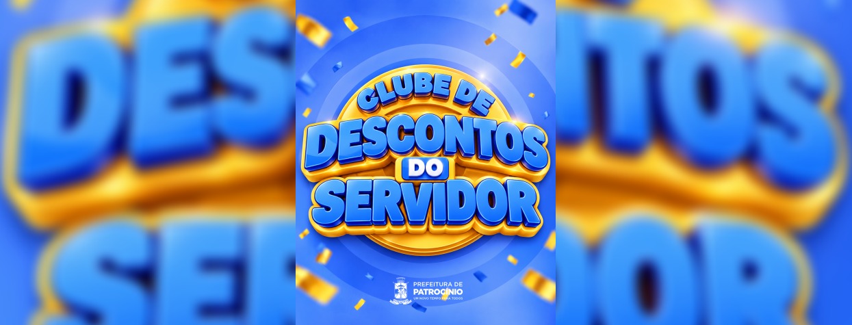 Arte oficial do Clube de Descontos do Servidor, programa da Prefeitura de Patrocínio
