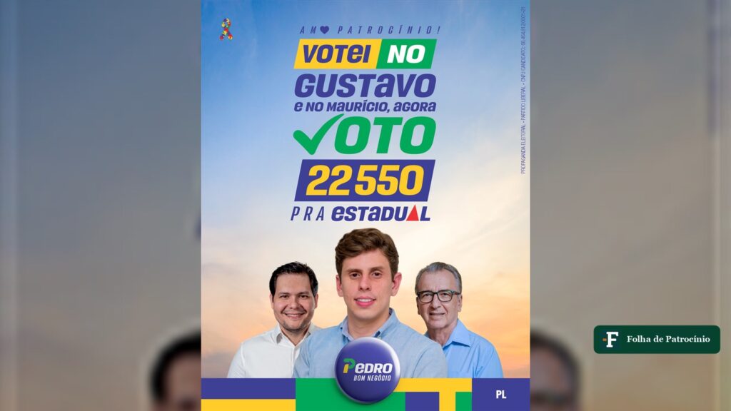 Pedro Bom Negócio ao lado do prefeito Gustavo Brasileiro e do vice Maurício Cunha em peça de campanha com o número 22550