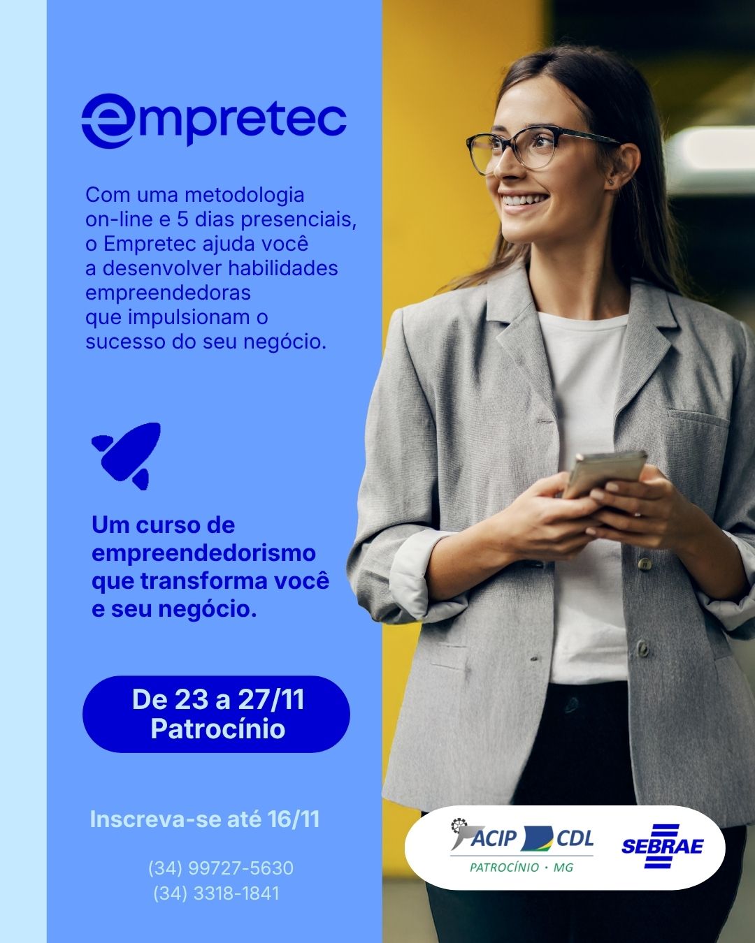 Cartaz de divulgação do Empretec em Patrocínio, com as datas de 23 a 27 de novembro e o prazo de inscrição até 16 de novembro