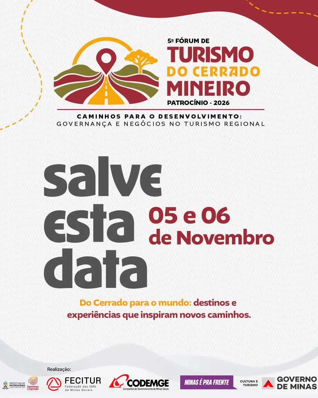 Arte de divulgação do 5º Fórum de Turismo do Cerrado Mineiro, o Fórum de Turismo em Patrocínio, com data de 5 e 6 de novembro